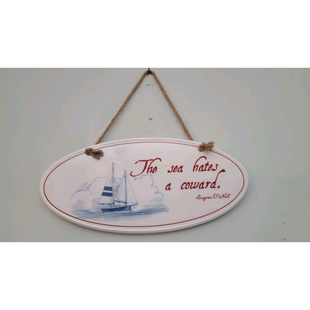 Grasslands Road 'The Sea Hates A Coward' Ceramic 9.5" Painted Plaque New W Tags